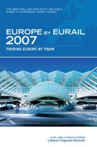 Europe by Eurail 2007, 31st: Touring Europe by Train by LaVerne Ferguson-Kosinski