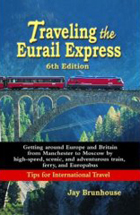 Traveling the Eurail Express by Jay Brunhouse 